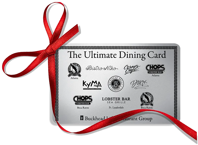 The Ultimate Dining Card - valid at all Buckhead Life restaurants